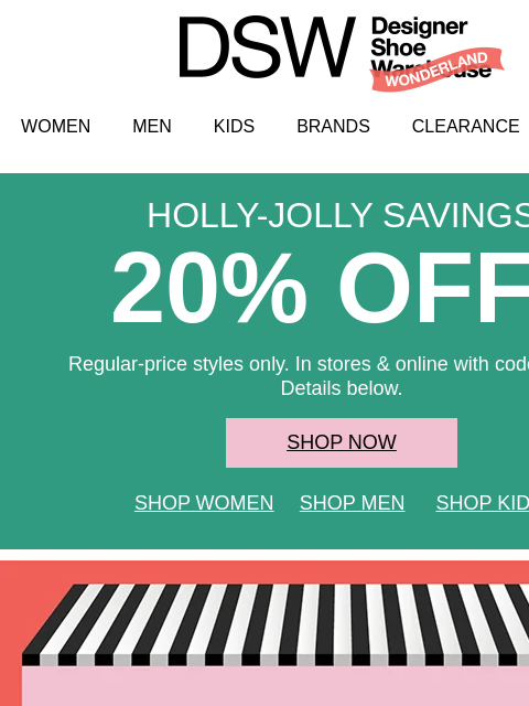 dsw newsletter: Want 20% off? Youuuu got it.