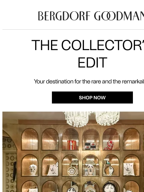 bergdorfgoodman newsletter: The Collector’s Edit: Precious Pieces