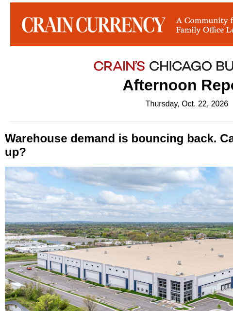 crainalerts newsletter: Developers in a bind to build warehouses