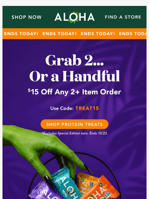 aloha newsletter: Scary good taste. Wickedly real ingredients.