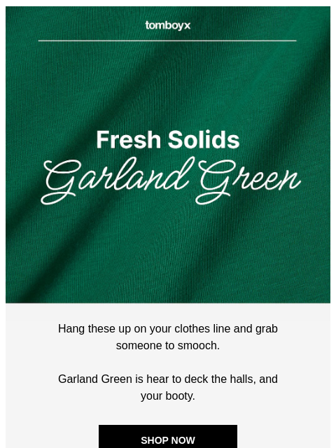 tomboyx newsletter: Fresh New Color