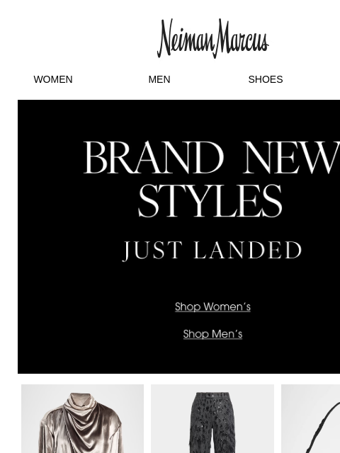 neimanmarcus newsletter: Refresh your style with 1,000+ new arrivals