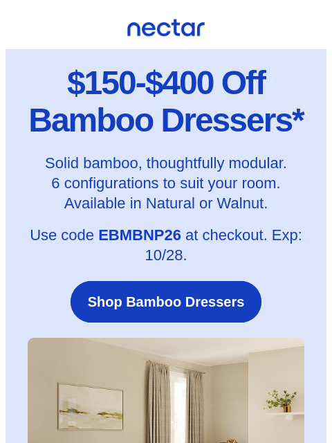 nectarsleep newsletter: $150-$400 Off Bamboo Dressers ✨