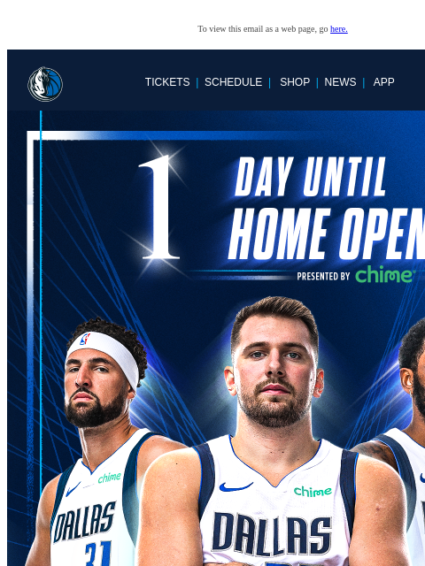 Mavs Season Starts Tomorrow! To view this email as a web page, go here. TICKETS | SCHEDULE | SHOP | NEWS | APP Movate This email was sent to: brands.news.subscription@gmail.com This email was sent by: