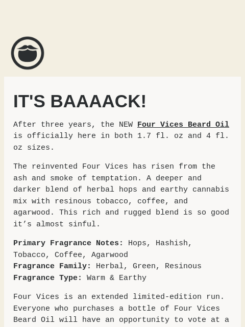 beardbrand newsletter: Four Vices Beard Oil Is Officially Back