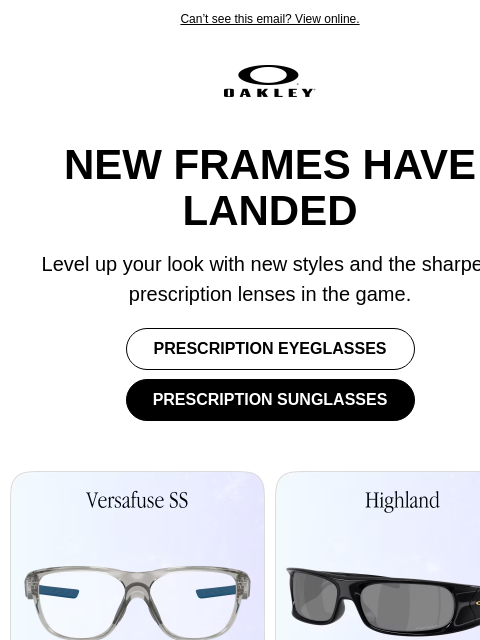 oakley newsletter: New Frames For Every Occasion
