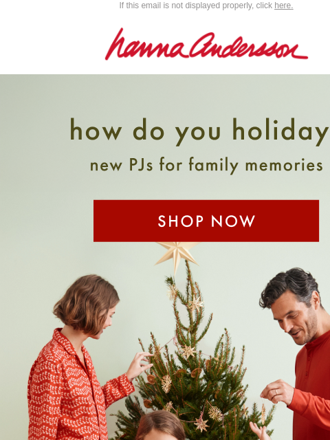 hannaandersson newsletter: Mix It. Match It. Holiday PJs For All ❤️💚