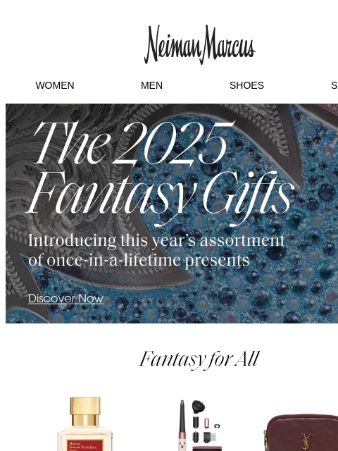 neimanmarcus newsletter: Introducing the 2025 Fantasy Gifts