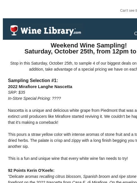 winelibrary newsletter: Stop by this Saturday to sample some of our bigges...