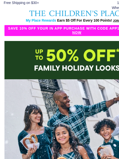 childrensplace newsletter: Up to 50% OFF Holiday Party Looks for the Fam 📸