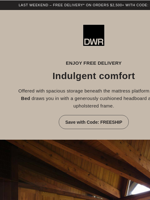 dwr newsletter: Last weekend for free delivery