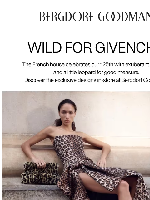 bergdorfgoodman newsletter: 125 Years of BG: GIVENCHY