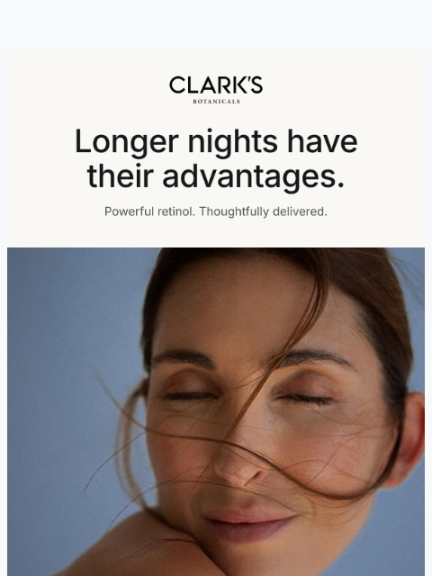 clarksbotanicals newsletter: Put the longer nights to work.