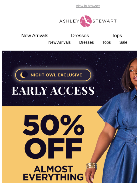 ashleystewart newsletter: 🦉Night Owl — 50% off almost everything!