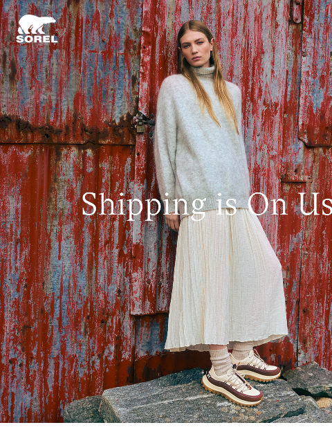 sorel newsletter: Free Shipping On Us