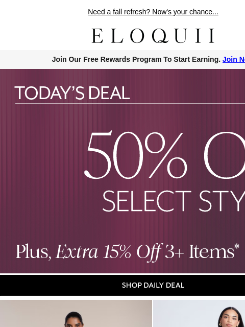 eloquii newsletter: Psst! 50% off + EXTRA 15% off* 👀