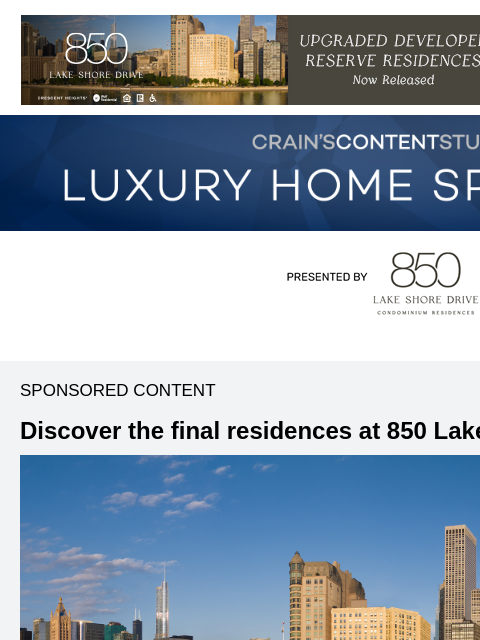 crainalerts newsletter: Final residences now available at 850 Lake Shore D...