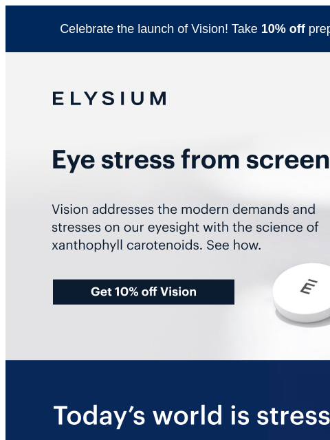 10% off prepaid Vision plans. Celebrate the launch of Vision! Take 10% off prepaid plans with code VISION10. ELYSIUM | Eye stress from screens? We see you. | Vision addresses the modern demands and