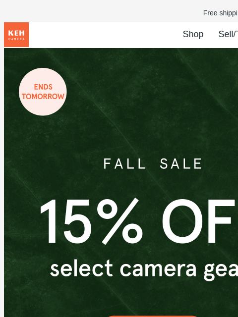 15% off during our Fall Sale ends TOMORROW. Don't miss this chance to save 💸 Free shipping on orders $75+ KEH logo Shop Sell/Trade Blog Select Camera Gear Sale Use promo code SV24 at checkout.