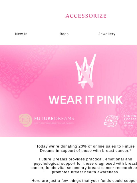 accessorize newsletter: Today is Wear It Pink day