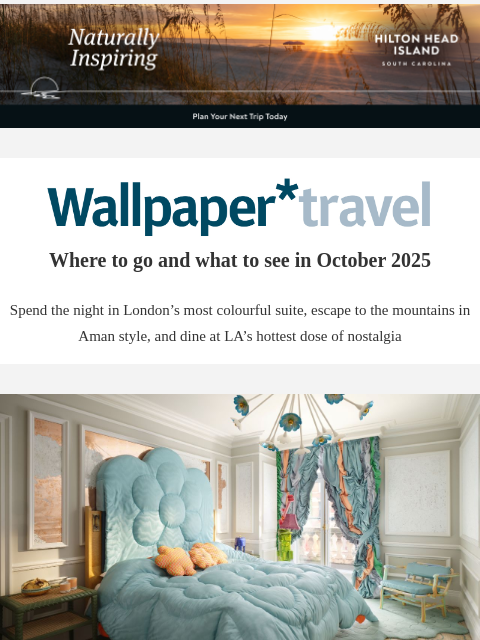 futureplc newsletter: Wallpaper* Travel in 2025: where to go