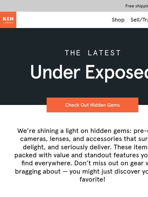 keh newsletter: Explore the latest Under Exposed finds🤩