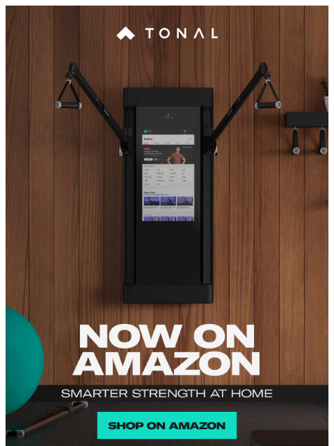 tonal newsletter: Tonal is now available on Amazon