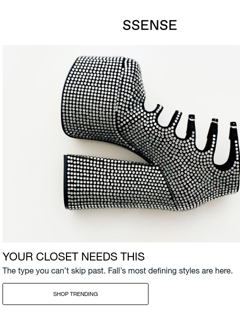 ssense newsletter: If You like Good Clothes…