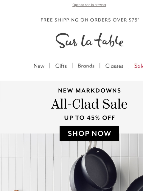 surlatable newsletter: Treat yourself: All-Clad up to 45% off.