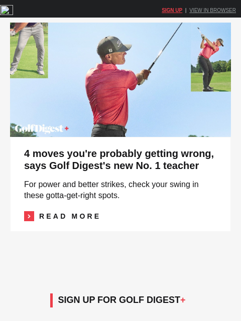 golfdigest newsletter: 4 swing moves you're getting wrong
