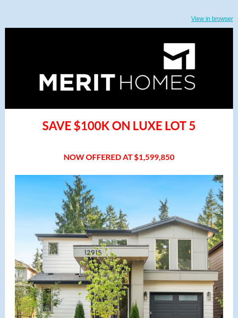 merithomesinc newsletter: NEW PRICE: Save $100K on Luxe Lot 5