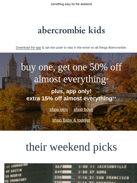 abercrombie newsletter: add BOGO 50% OFF almost everything* to your list