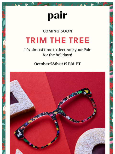 paireyewear newsletter: Get Ready to Trim the Tree 🎄