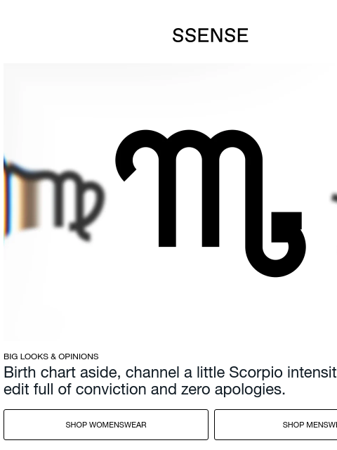 ssense newsletter: It's a Scorpio Thing