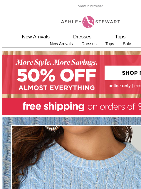 ashleystewart newsletter: New sweaters are in! Cozy up in style