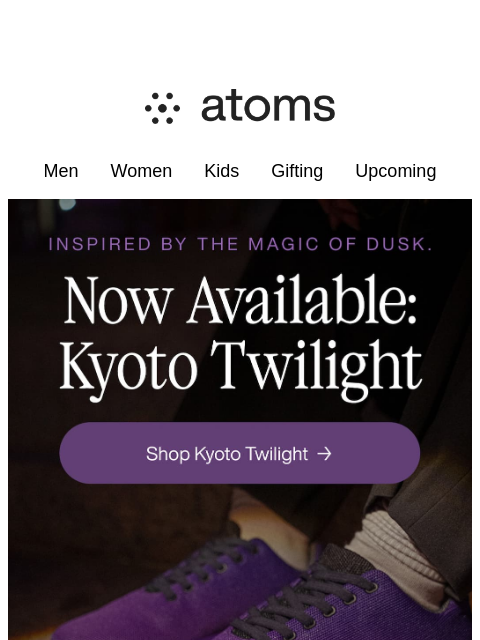 atoms newsletter: Now Available: Kyoto Twilight