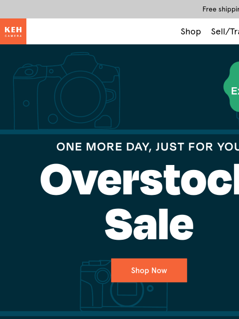 keh newsletter: Surprise 🎉 The Overstock Sale is extended