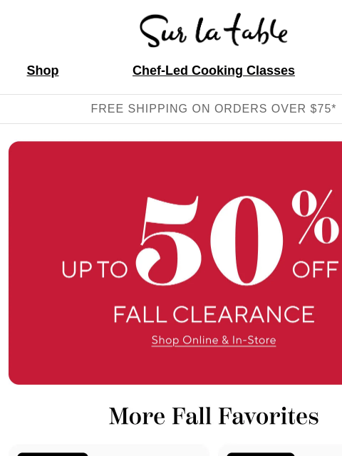 surlatable newsletter: Looking for a steal? Fall Clearance up to 50% off.