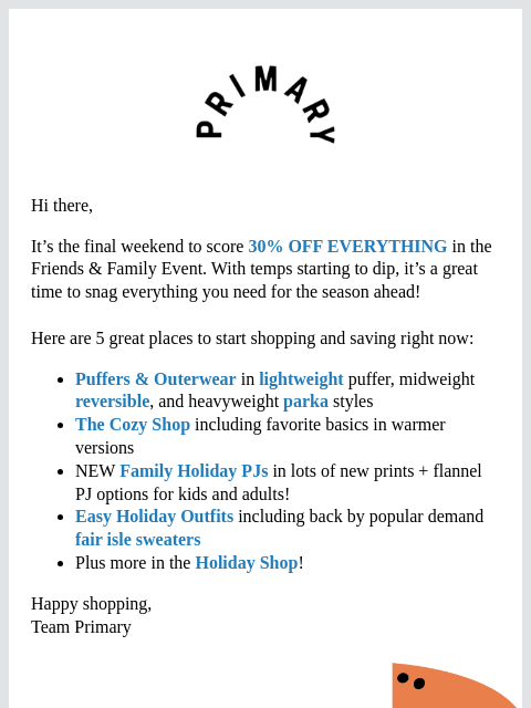 primary newsletter: FINAL WEEKEND 👋 30% Off Everything
