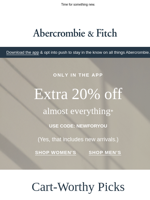 abercrombie newsletter: Extra 20% OFF with code: NEWFORYOU in the app.