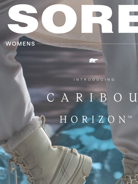 sorel newsletter: The Most Anticipated Drop Since 1962: Caribou Hori...