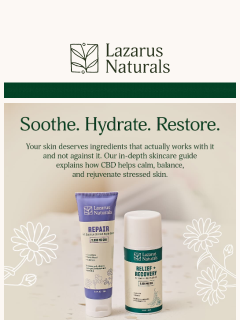 lazarusnaturals newsletter: Calm & Hydrated Skin Found Here 🌼