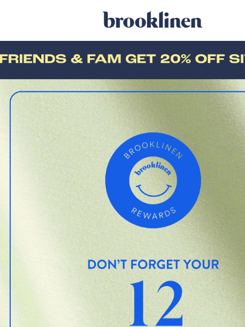 brooklinen newsletter: Last Chance to Claim Your $25 Off