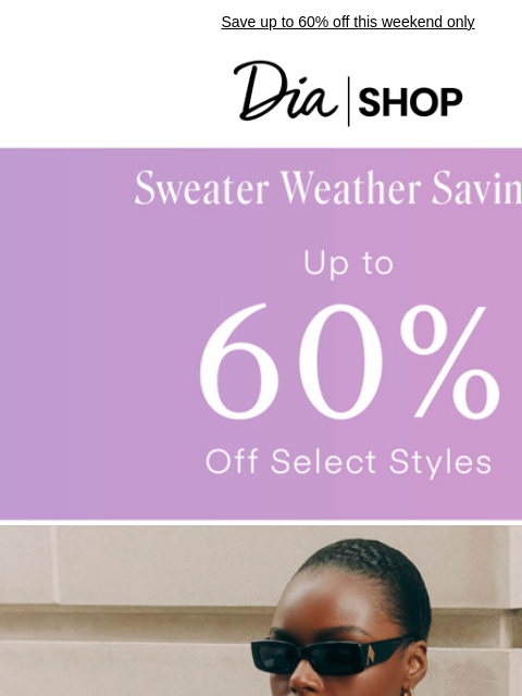 Save up to 60% off this weekend only Dia & Co Shop Shop the Sale Shop Sweaters Style freedom through a life well-lived. TOPS DRESSES NEW ARRIVALS SALE Recipient: brands.news.subscription@gmail.com