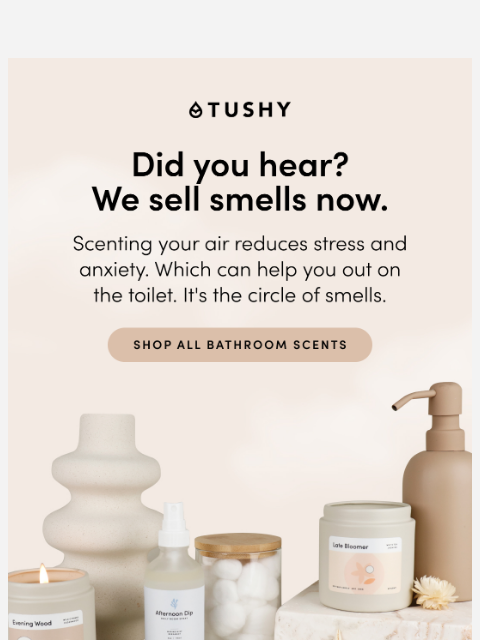 hellotushy newsletter: Have you smelled what's NEW?