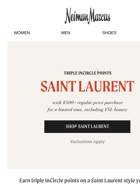 neimanmarcus newsletter: Last Day: 3x Incircle points on Saint Laurent