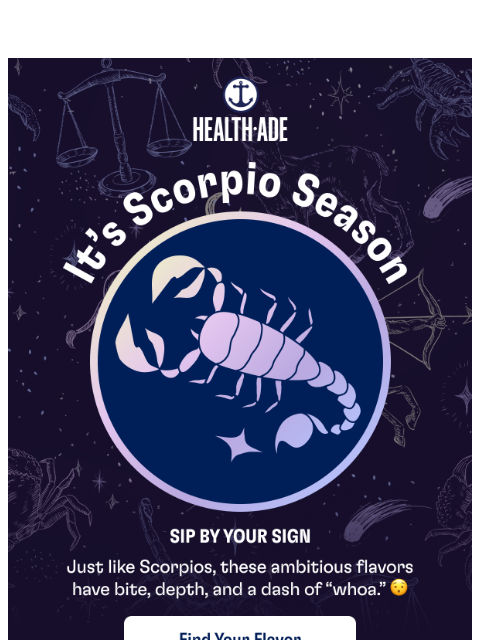 health-ade newsletter: Scorpios: sip on this! ♏