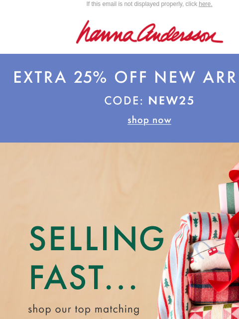 hannaandersson newsletter: GOING FAST: Get Holiday PJs Before They Sell Out