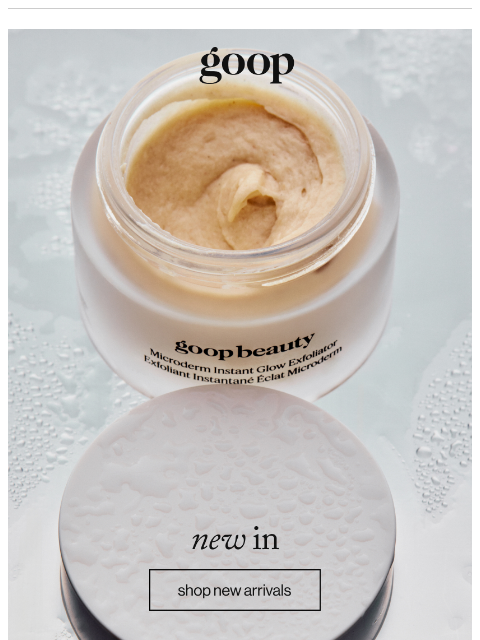 goop newsletter: just dropped