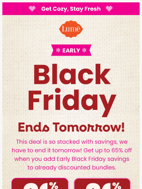 lumedeodorant newsletter: β³ Early Black Friday ENDS TOMORROW! π€